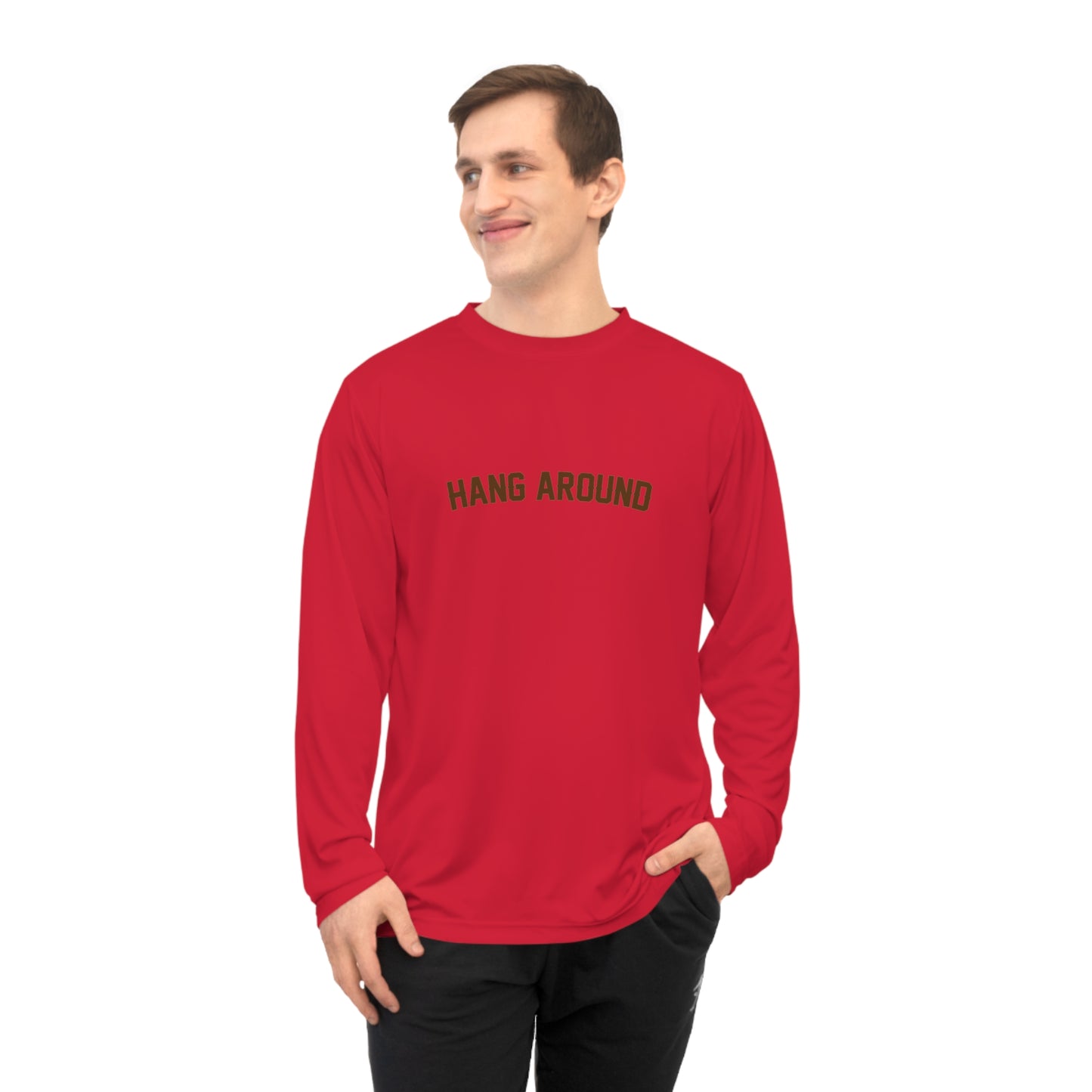 "Hang Around" Unisex Performance Long Sleeve Shirt